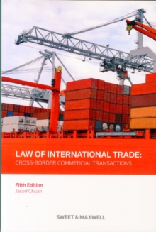 Law of International Trade : Cross-Border Commercial Transactions, Paperback Book Law of International Trade : Cross-Border Commercial Transactions, Paperback Book