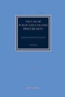 The Law of Public and Utilities Procurement Volume 2 : Regulation in the EU and the UK