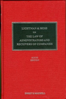 Lightman & Moss on the Law of Administrators and Receivers of Companies, Hardback Book Lightman & Moss on the Law of Administrators and Receivers of Companies, Hardback Book