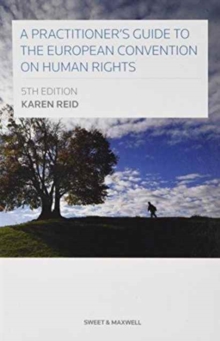 A Practitioner's Guide to the European Convention on Human Rights, Hardback Book A Practitioner's Guide to the European Convention on Human Rights, Hardback Book