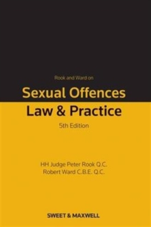 Rook and Ward on Sexual Offences : Law & Practice, Hardback Book Rook and Ward on Sexual Offences : Law & Practice, Hardback Book