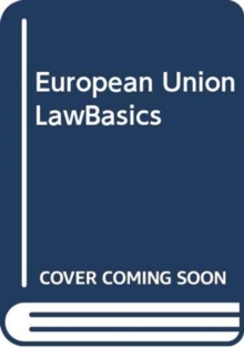 European Union LawBasics, Paperback / softback Book European Union LawBasics, Paperback / softback Book