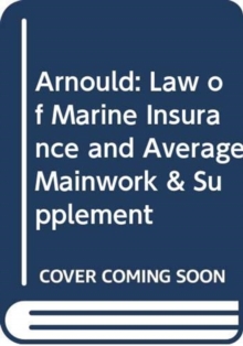 Arnould: Law of Marine Insurance and Average, Hardback Book Arnould: Law of Marine Insurance and Average, Hardback Book