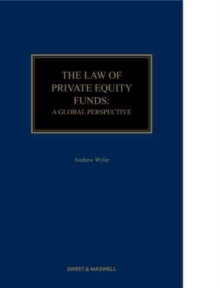 The Law of Private Equity Funds : A Global Perspective