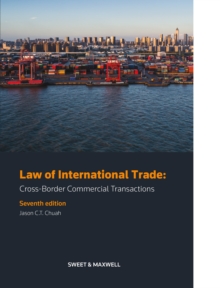 Law of International Trade : Cross-Border Commercial Transactions