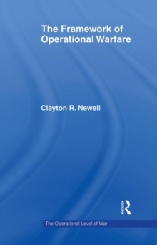 The Framework of Operational Warfare, Hardback Book The Framework of Operational Warfare, Hardback Book