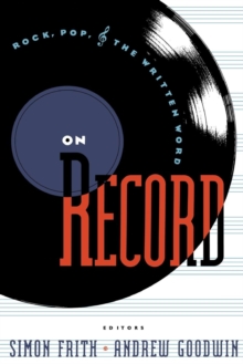 On Record : Rock, Pop and the Written Word, Paperback / softback Book On Record : Rock, Pop and the Written Word, Paperback / softback Book