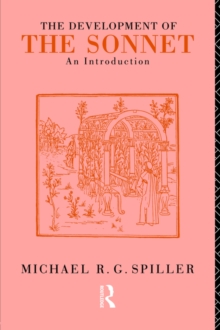 The Development of the Sonnet : An Introduction, Paperback Book The Development of the Sonnet : An Introduction, Paperback Book