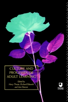 Culture and Processes of Adult Learning : v.1, Paperback Book Culture and Processes of Adult Learning : v.1, Paperback Book