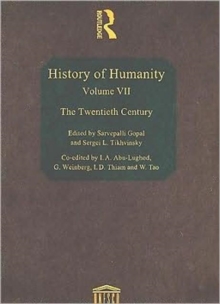 History of Humanity: Volume VII : The Twentieth Century, Hardback Book History of Humanity: Volume VII : The Twentieth Century, Hardback Book