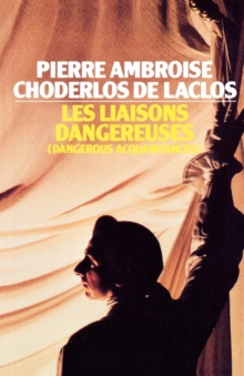 Les Liaisons Dangereuses, Paperback Book Les Liaisons Dangereuses, Paperback Book