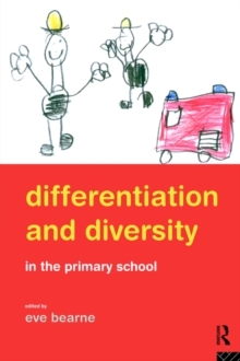 Differentiation and Diversity in the Primary School, Paperback Book Differentiation and Diversity in the Primary School, Paperback Book