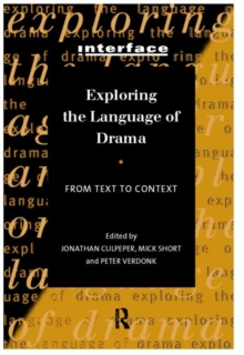Exploring the Language of Drama : From Text to Context, Paperback / softback Book Exploring the Language of Drama : From Text to Context, Paperback / softback Book