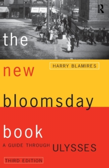 The New Bloomsday Book : A Guide Through Ulysses