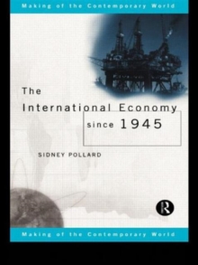 The International Economy since 1945, Paperback / softback Book The International Economy since 1945, Paperback / softback Book
