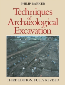 Techniques of Archaeological Excavation, Paperback Book Techniques of Archaeological Excavation, Paperback Book