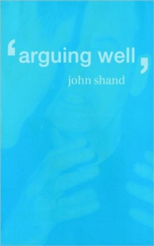 Arguing Well, Paperback Book Arguing Well, Paperback Book