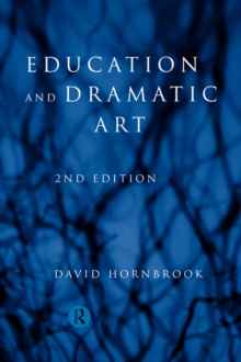 Education and Dramatic Art, Paperback / softback Book Education and Dramatic Art, Paperback / softback Book