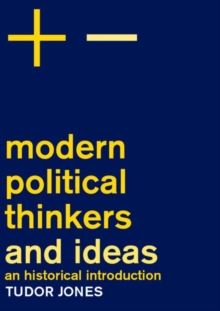 Modern Political Thinkers and Ideas : An Historical Introduction, Paperback / softback Book Modern Political Thinkers and Ideas : An Historical Introduction, Paperback / softback Book