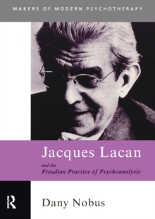 Jacques Lacan and the Freudian Practice of Psychoanalysis, Paperback Book Jacques Lacan and the Freudian Practice of Psychoanalysis, Paperback Book