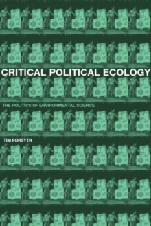 Critical Political Ecology : The Politics of Environmental Science, Paperback Book Critical Political Ecology : The Politics of Environmental Science, Paperback Book