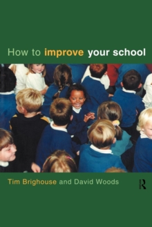 How to Improve Your School, Paperback / softback Book How to Improve Your School, Paperback / softback Book