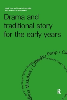 Drama and Traditional Story for the Early Years, Paperback / softback Book Drama and Traditional Story for the Early Years, Paperback / softback Book