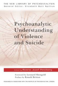 Psychoanalytic Understanding of Violence and Suicide