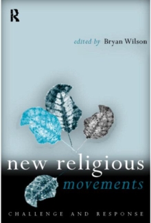 New Religious Movements : Challenge and Response