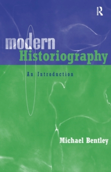 Modern Historiography : An Introduction