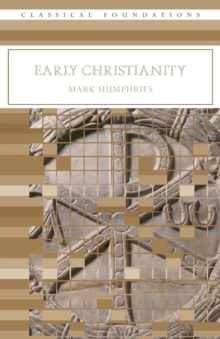 Early Christianity, Paperback / softback Book Early Christianity, Paperback / softback Book
