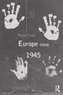 Europe Since 1945, Paperback / softback Book Europe Since 1945, Paperback / softback Book