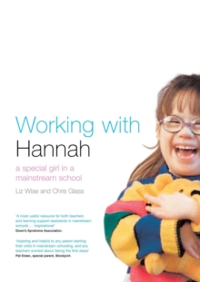 Working with Hannah : A Special Girl in a Mainstream School, Paperback Book Working with Hannah : A Special Girl in a Mainstream School, Paperback Book
