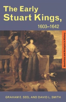 The Early Stuart Kings, 1603-1642, Paperback Book The Early Stuart Kings, 1603-1642, Paperback Book