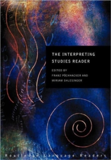 The Interpreting Studies Reader, Paperback Book The Interpreting Studies Reader, Paperback Book