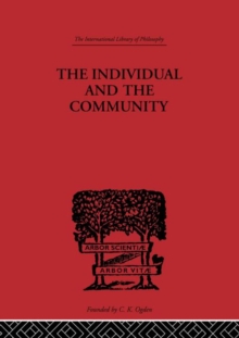 The Individual and the Community : A Historical Analysis of the Motivating Factors Of Social Conduct