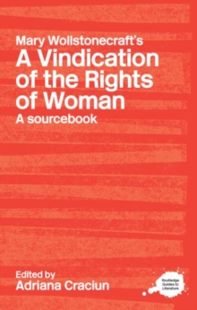 Mary Wollstonecraft's A Vindication of the Rights of Woman : A Sourcebook