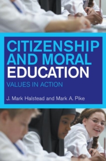 Citizenship and Moral Education : Values in Action, Paperback / softback Book Citizenship and Moral Education : Values in Action, Paperback / softback Book