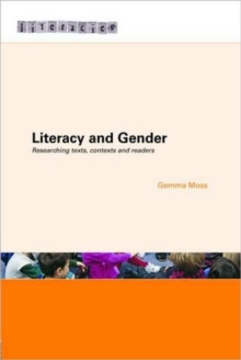 Literacy and Gender : Researching Texts, Contexts and Readers, Paperback / softback Book Literacy and Gender : Researching Texts, Contexts and Readers, Paperback / softback Book