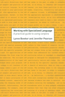 Working with Specialized Language : A Practical Guide to Using Corpora, Hardback Book Working with Specialized Language : A Practical Guide to Using Corpora, Hardback Book