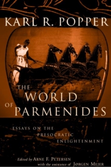 The World of Parmenides : Essays on the Presocratic Enlightenment, Paperback / softback Book The World of Parmenides : Essays on the Presocratic Enlightenment, Paperback / softback Book