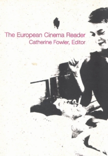 The European Cinema Reader, Paperback Book The European Cinema Reader, Paperback Book