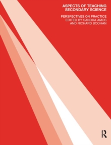 Aspects of Teaching Secondary Science : Perspectives on Practice, Paperback Book Aspects of Teaching Secondary Science : Perspectives on Practice, Paperback Book