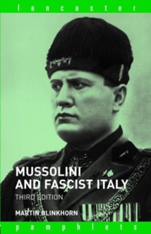 Mussolini and Fascist Italy, Paperback / softback Book Mussolini and Fascist Italy, Paperback / softback Book