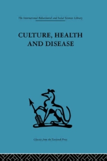 Culture, Health and Disease : Social and cultural influences on health programmes in developing countries