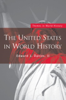 The United States in World History, Paperback / softback Book The United States in World History, Paperback / softback Book