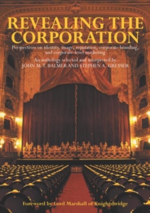 Revealing the Corporation : Perspectives on Identity, Image, Reputation, Corporate Branding and Corporate Level Marketing, Paperback Book Revealing the Corporation : Perspectives on Identity, Image, Reputation, Corporate Branding and Corporate Level Marketing, Paperback Book