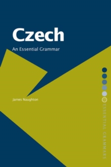 Czech: An Essential Grammar, Paperback Book Czech: An Essential Grammar, Paperback Book