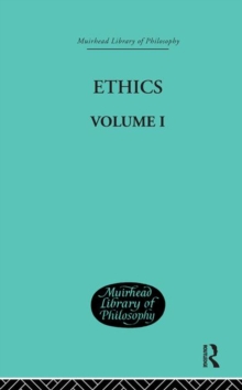 Ethics : Volume I
