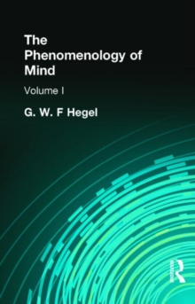 The Phenomenology of Mind : Volume I